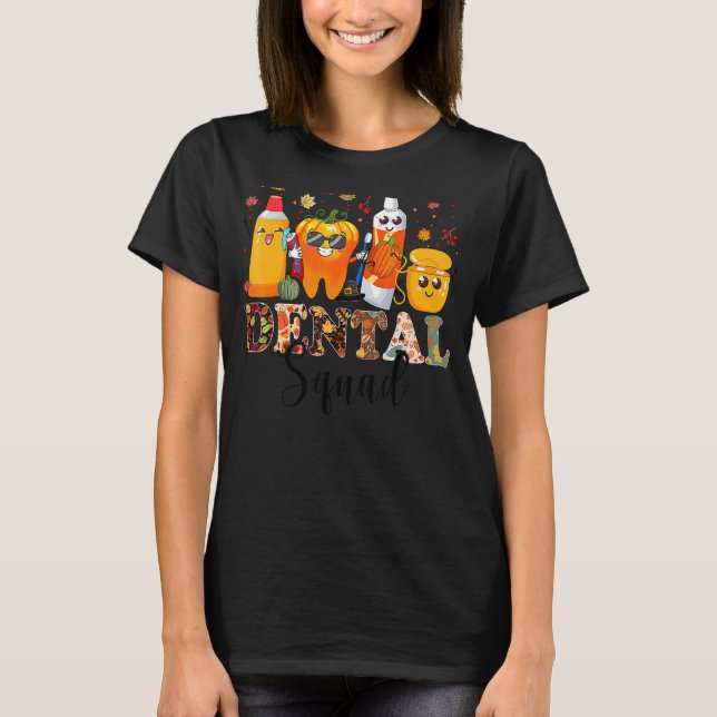 Funny Dental Squad Dental Assistant Fall Thanksgiv T-Shirt (Vorderseite)