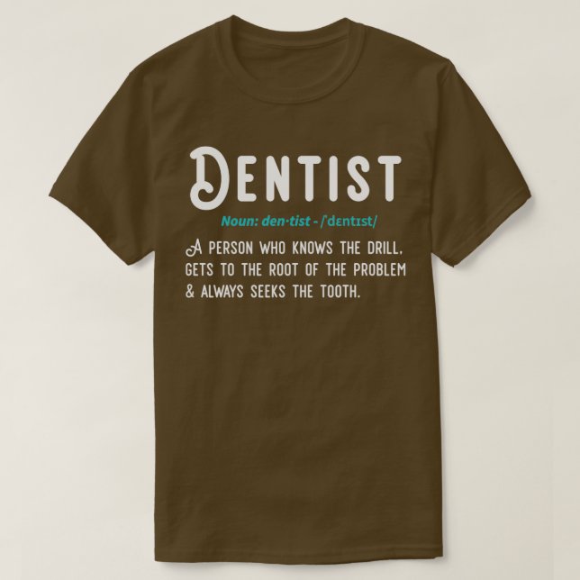 Funny Dentist Definition Geschenk T-Shirt (Design vorne)