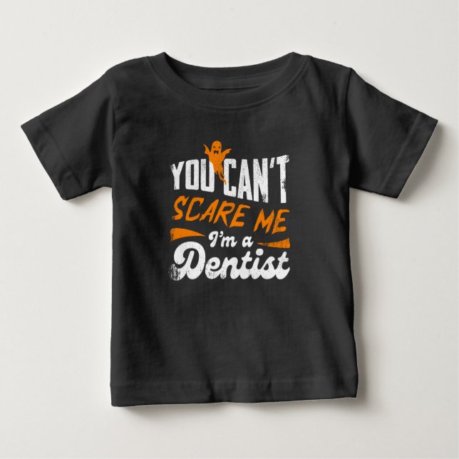 Funny Dentist 🦷 Nothing Scare Me | Zahnstocher Baby T-shirt (Vorderseite)