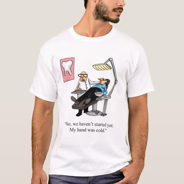 Funny Dentist Spaß Tee Shirt (Vorderseite)