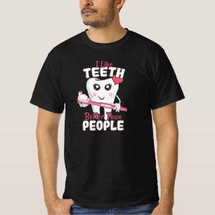 Funny Dentist - Wie Zähne besser als Menschen T-Shirt