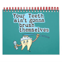 Funny Dentists Office Calendar