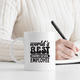 Funny, der beste Einsteiger-Mitarbeiter der Welt Kaffeetasse