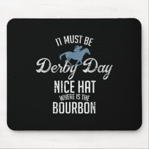 Funny Derby Day and Mint Juleps Racing Mousepad