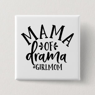 Funny Design für Mamas. Mama des Dramas. Mama von  Button