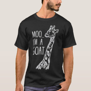 Funny Design Giraffe Moo Ich bin ein Ziegenfarm Zo T-Shirt