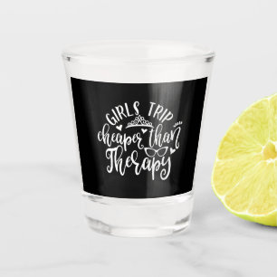 Funny Design Girls Reise billiger als Therapie Schnapsglas