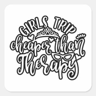 Funny Design Girls Trip billiger als Therapie Quadratischer Aufkleber