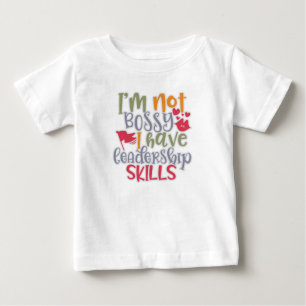 Funny Design Ich bin kein Bossy Ich habe Führungs Baby T-shirt