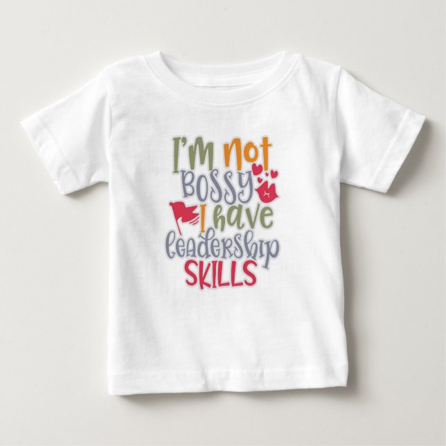 Funny Design Ich bin kein Bossy Ich habe Führungsf Baby T-shirt (Vorderseite)