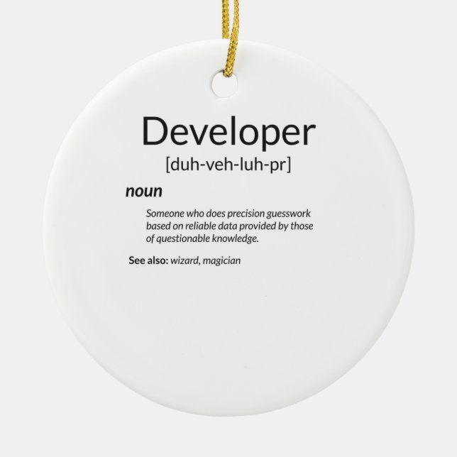 Funny Developers verschenken Entwickler-Definition Keramik Ornament (Vorne)