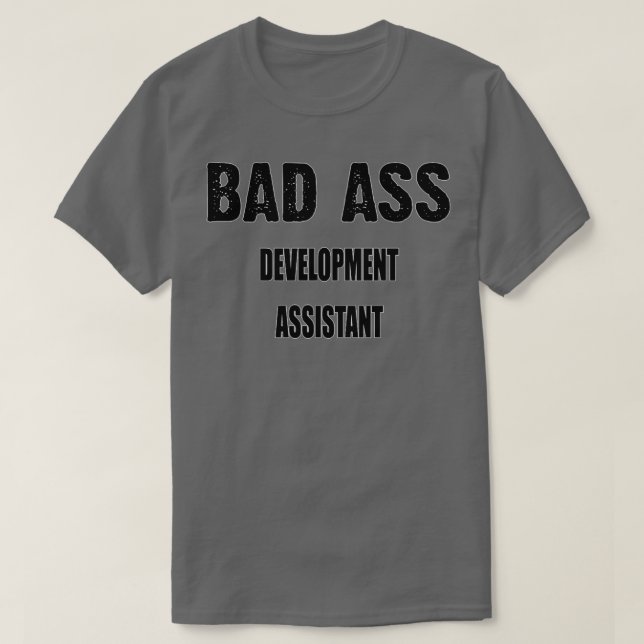 Funny Development Assistant Gift for Men Women T-Shirt (Design vorne)