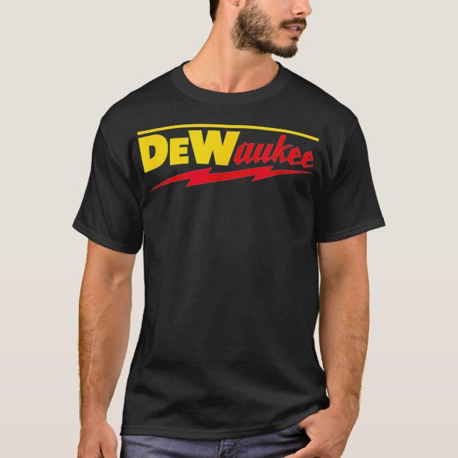 Funny DeWaukee Power Tool Brand T-Shirt (Vorderseite)