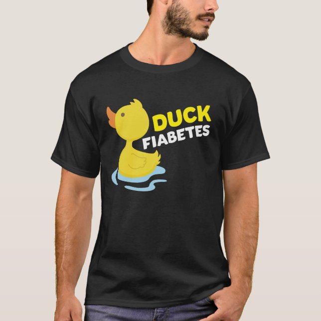 Funny Diabetic Shirt - Duck Fiabetes - Typ 1 Diab (Vorderseite)