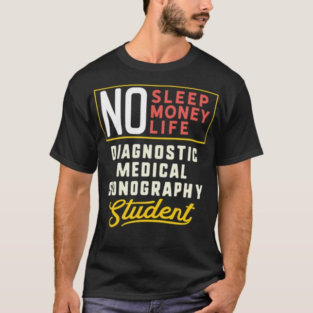 Funny Diagnostic Medical Sonography Major Student  T-Shirt (Vorderseite)