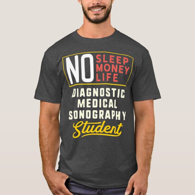 Funny Diagnostic Medical Sonography Major T-Shirt (Vorderseite)