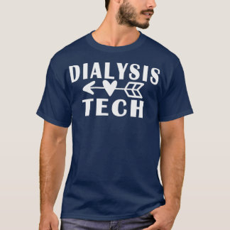 Funny Dialysis Tech Geschenk für Dialysetechniker T-Shirt