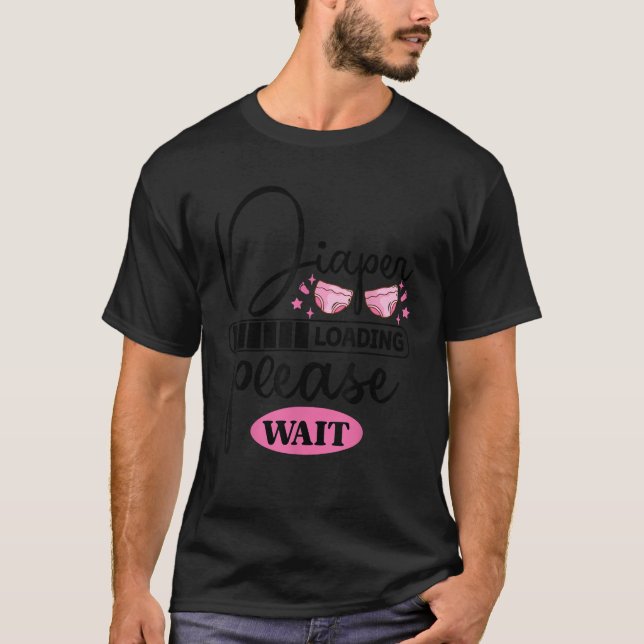 Funny Diaper Laden bitte warten T-Shirt (Vorderseite)