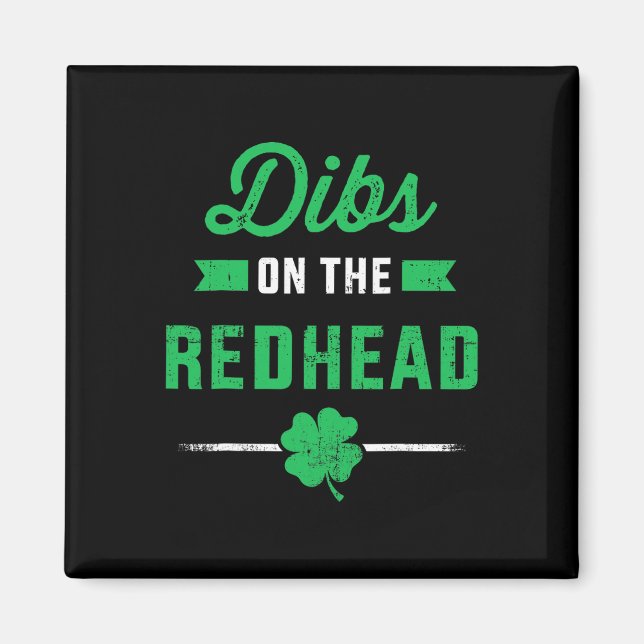 Funny Dibs on Redhead für St Patricks Day Part Magnet (Vorne)