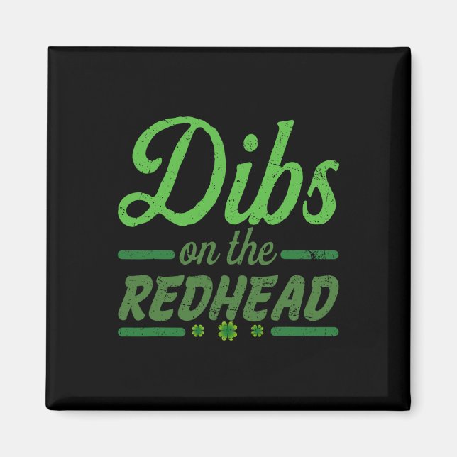 Funny Dibs on Redhead für St Patricks Day Part Magnet (Vorne)