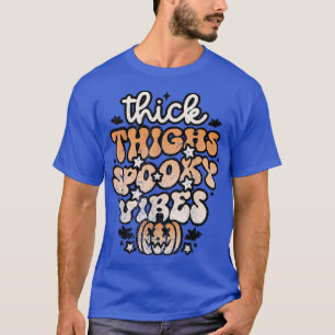Funny dick Oberschenkel und Spooky Vibes Halloween T-Shirt