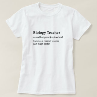 Funny Dictionary Definition Biology Teacher T-Shirt