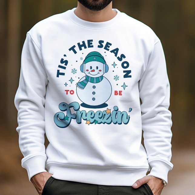 Funny dies ist die Jahreszeit, um Winterschneemann Sweatshirt (Von Creator hochgeladen)