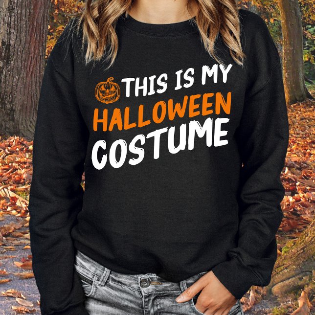 Funny Dies ist mein Halloween-Kostüm Sweatshirt (Von Creator hochgeladen)