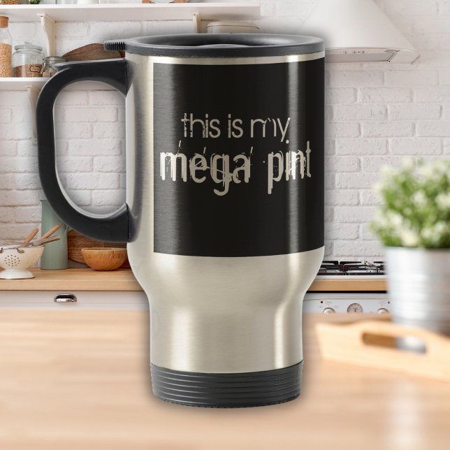 Funny Dies ist mein Mega Pint Travel Mug Reisebecher (Von Creator hochgeladen)