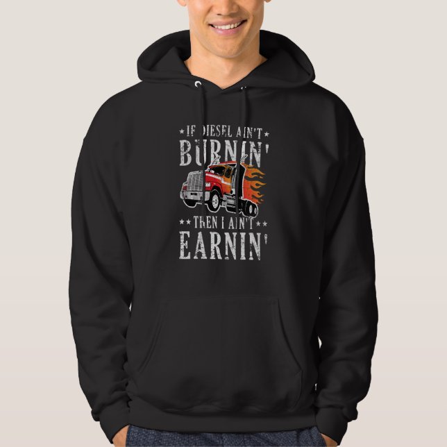 Funny Diesel Burning Big Rig Semi Trailer Truck Dr Hoodie (Vorderseite)