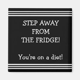 Funny diet motivational fridge magnet