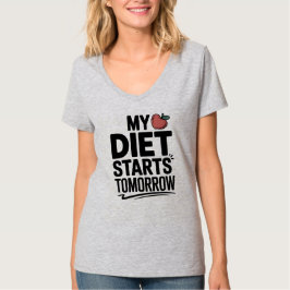 Funny Diet startet morgen Zitat zum Zögern T-Shirt