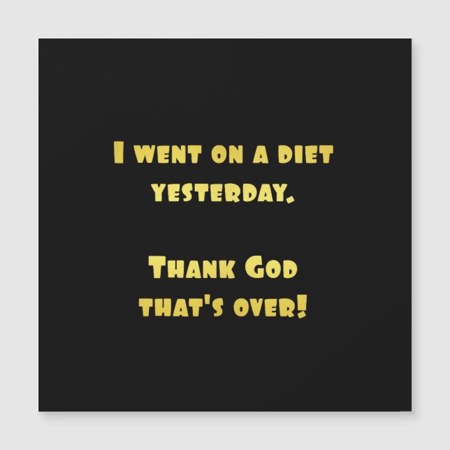 Funny Dieting Joke Magnetkarte (Vorderseite)