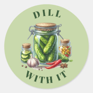 Funny Dill mit It Pickle Jar Runder Aufkleber