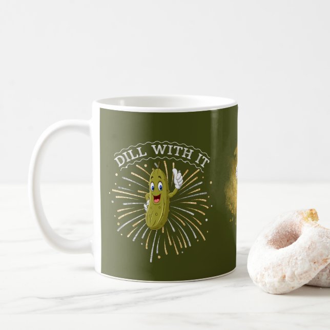 Funny Dill Pickle Tasse "Dill With it!" (Mit Donut)