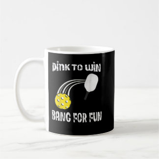Funny Dink zu gewinnen Bang for Fun Pickleball 404 Kaffeetasse
