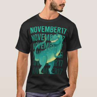 Funny Dinosaur - 17. November T-Shirt