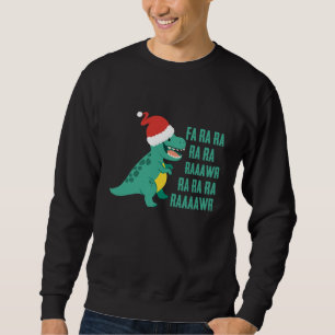 Funny Dinosaur Fa Ra Rawr Rawr Weihnachten TRex xm Sweatshirt