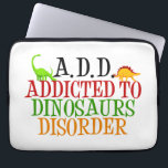 Funny Dinosaur Laptopschutzhülle<br><div class="desc">Ein niedliches Dinosaurier-Design. Ich habe ADD. Angetan von Dinosaurier-Störung. Paläontologie Spaß.</div>