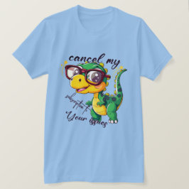 Funny Dinosaur T - Shirt - "Abbrechen meines Abonn