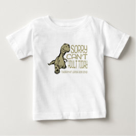 Funny Dinosaur - Tut mir leid, kann heute nicht er Baby T-shirt
