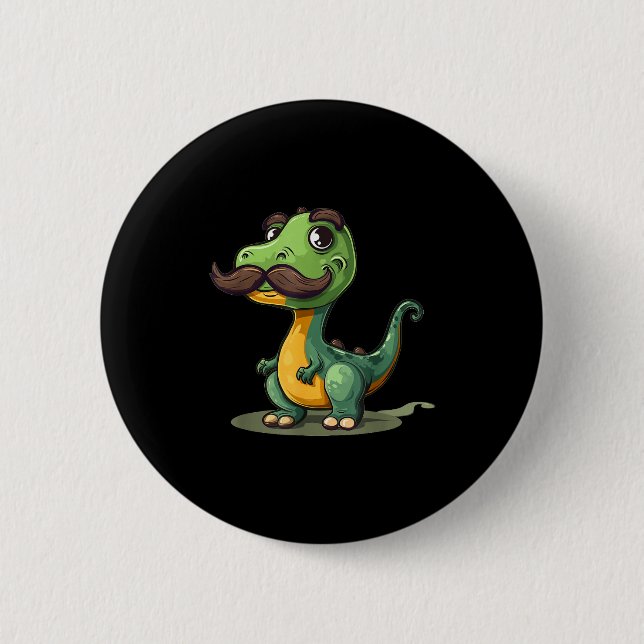 Funny Dinosaur With Mustache Beard For Adults And  Button (Vorderseite)