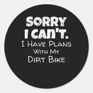 Funny Dirt Bike Zitat Motocross Racing Motorrad Runder Aufkleber