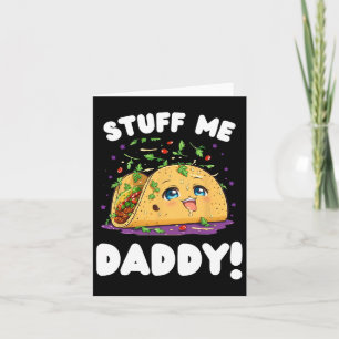 Funny Dirty studiert mir Daddy Naughty Taco und Pu Karte