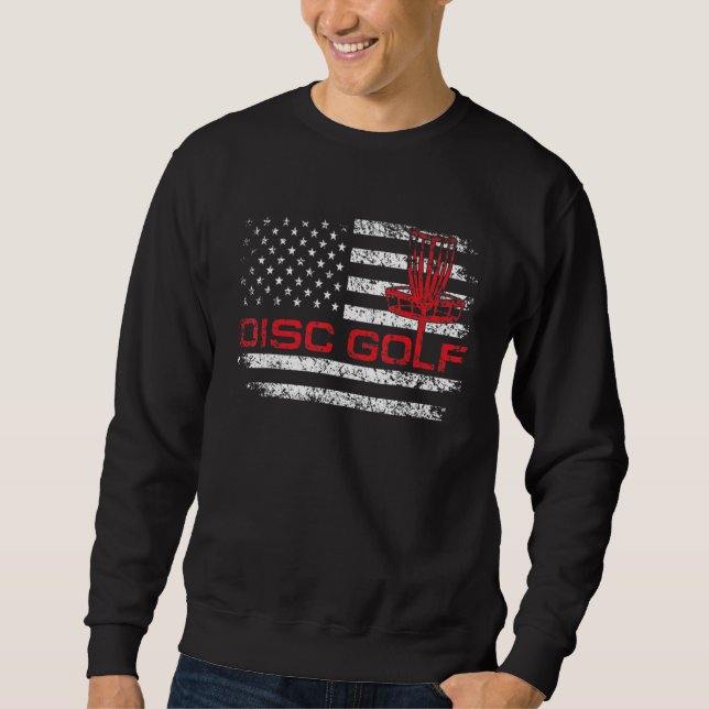 Funny Disc Golf Apparel With American Flag US Flag Sweatshirt (Vorderseite)