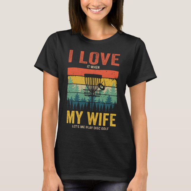 Funny Disk Golf für Husband I Liebe Meine Ehefrau  T-Shirt (Vorderseite)