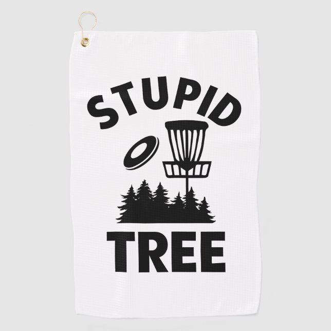 Funny Disk Golf Quote Stupid Tree Golfhandtuch (Vorderseite)