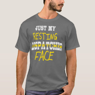 Funny Dispatcher Zitat nur meine Restrukturierung  T-Shirt