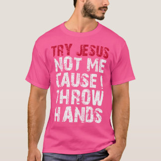 Funny Distressed Boxen versuchen Jesus nicht mich, T-Shirt