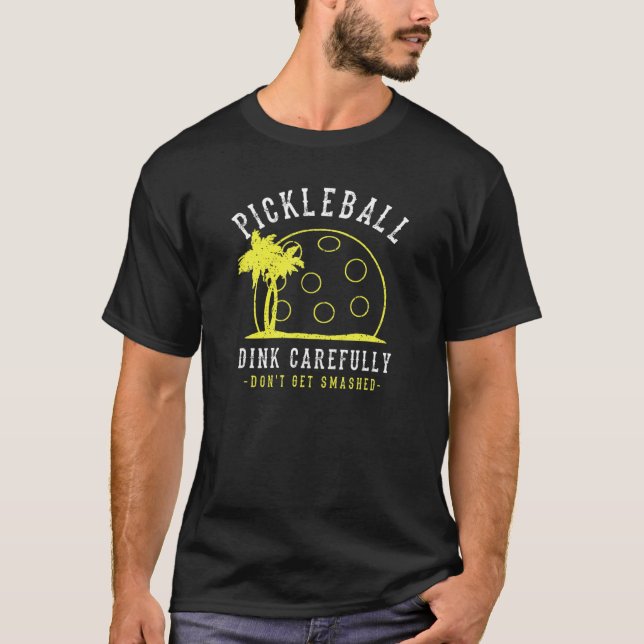 Funny Distressed Pickleball Dink vorsichtig Nicht  T-Shirt (Vorderseite)